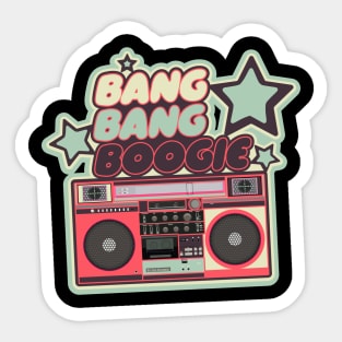 Bang Bang Boogie - Boombox - Ghettoblaster - Pop Art Design Sticker